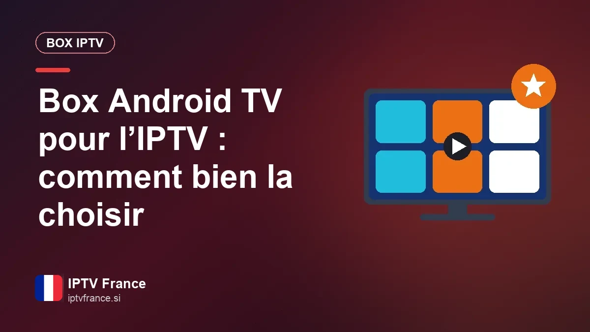 Choisir une box Android TV pour l’IPTV : les critères qui comptent vraiment Box Android TV et sa télécommande à côté d’un téléviseur